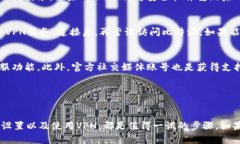 比特派登入不上网页的解决方法在当前这个数字
