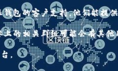 关于“B特派钱包”的使用说明书，通常可以在以