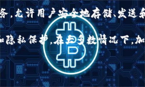 特派钱包（BitPay Wallet）是一个国际化的品牌，其总部设在美国。它提供针对加密货币的数字钱包服务，允许用户安全地存储、发送和接收比特币等加密货币。通过该钱包，用户可以方便地管理他们的数字资产，并进行在线交易和支付。

特派钱包旨在通过先进的技术，为用户提供安全、便捷的加密货币管理体验，同时确保用户的资产安全和隐私保护。在大多数情况下，加密货币钱包不是特定于某个国家的品牌，很多这样的服务旨在全球范围内为不同地区的用户提供支持。

如果您对特派钱包有其他问题或需要更详细的信息，请随时告诉我！
