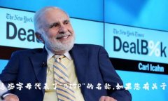 BITP钱包通常可以用字母“B”、“I”、“T”、“